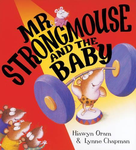 Mr Strongmouse And The Baby (Picture Books)