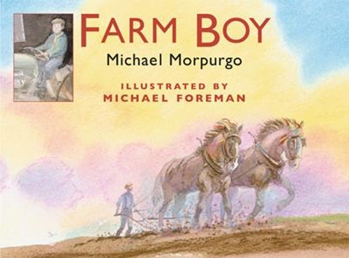 Farm Boy - The Sequel to War Horse (Colour Illustrated edition)