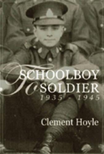 Schoolboy to Soldier 1935-1945