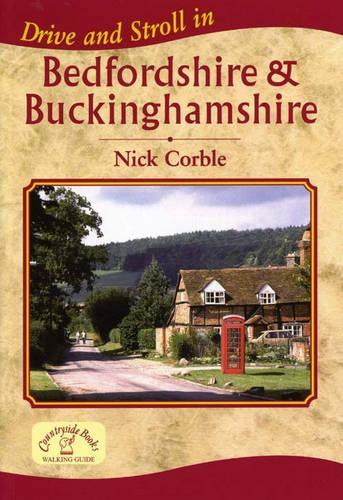 Drive and Stroll in Bedfordshire and Buckinghamshire (Drive & Stroll)