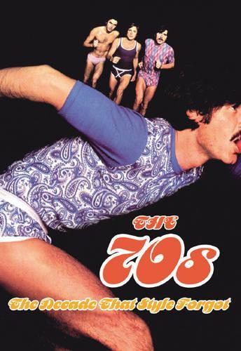 The 1970s: The Decade Style Forgot