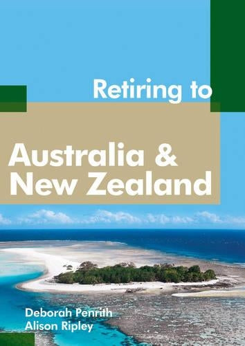 Retiring to Australia and New Zealand (Retiring Abroad)