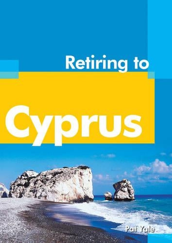 Retiring to Cyprus (Retiring Abroad)