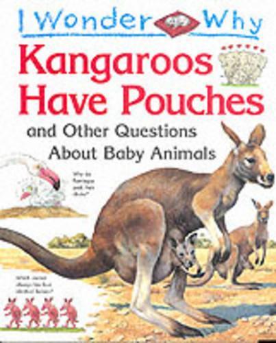 IWW Kangaroos Have Pouches (I wonder why series)