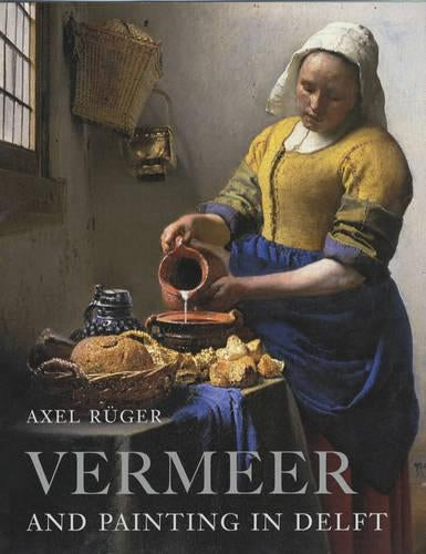 Vermeer and Painting in Delft