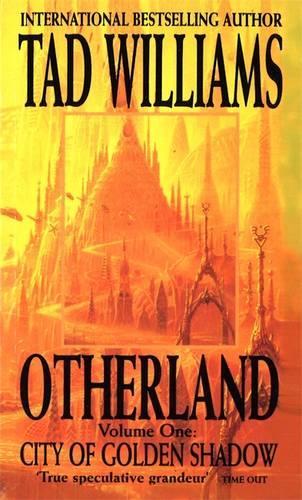 Otherland City of Golden Shadow by Williams, Tad ( Author ) ON Mar-05-1998, Paperback