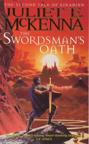 The Swordsmans Oath: Book Two: The Tales of Einarinn (Second Tale of Einarinn)