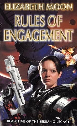 Rules Of Engagement: Book 5: Serrano Legacy