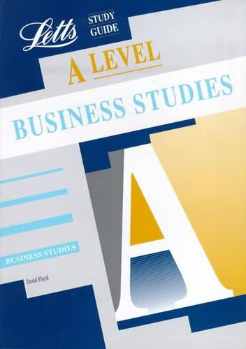 A Level Study Guide: Business Studies