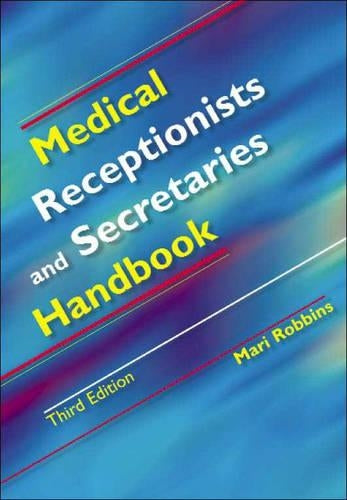 Medical Receptionists and Secretaries Handbook