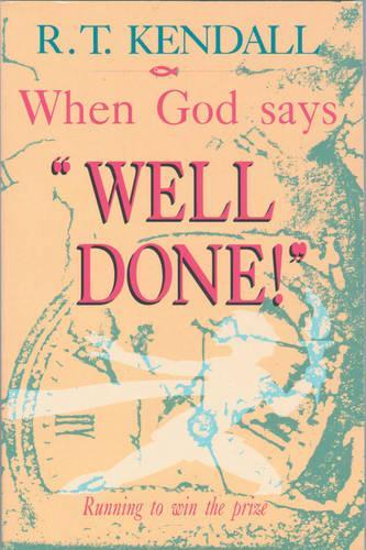 When God Says Well Done!