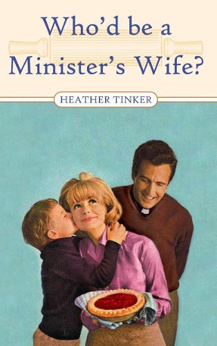 Whod be a Ministers Wife?