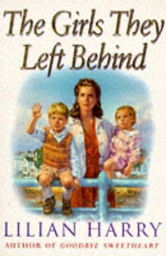 The Girls They Left Behind (Street at War)