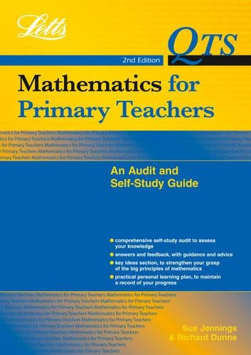 Letts QTS - QTS: Maths for Primary Teachers: An Audit & Self-Study Guide (Qualified teacher statusm)