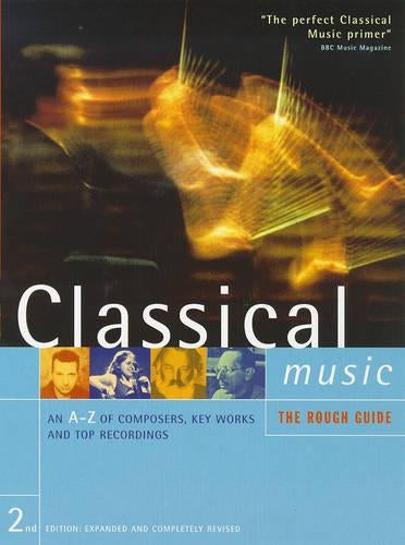 The Rough Guide to Classical Music