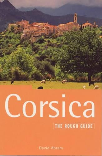 Corsica: The Rough Guide (Rough Guide to Corsica)