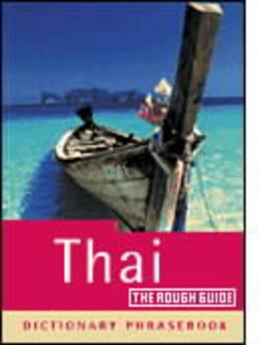 The Rough Guide to Thai (A Dictionary Phrasebook)