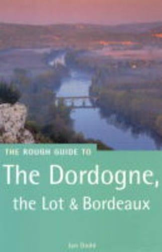 Dordogne & The Lot: Rough Guide 2001 (1ed) (Rough Guide Travel Guides)