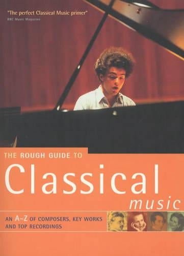 The Rough Guide to Classical Music