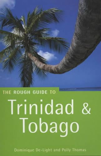 Trinidad and Tobago: The Rough Guide (Rough Guide Travel Guides)