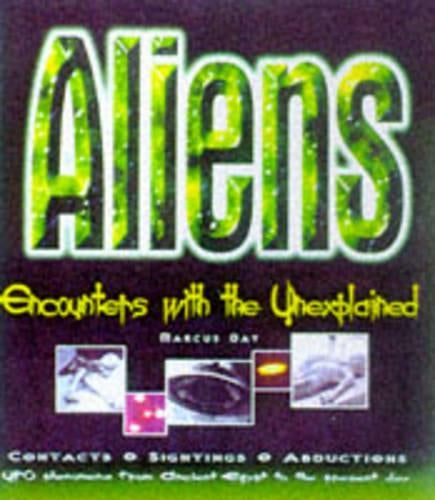 Aliens: Encounters with the Unexplained
