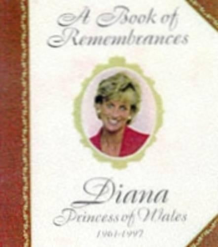 Book of Remembrances: Diana, Princess of Wales, 1961-97