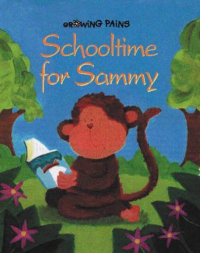 School Time for Sammy (Growing pains)