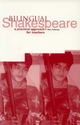 Bilingual Shakespeare: A Practical Approach for Teachers