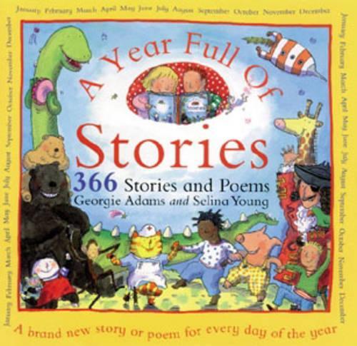 A Year Full of Stories: 366 Stories and Poems All in One Book