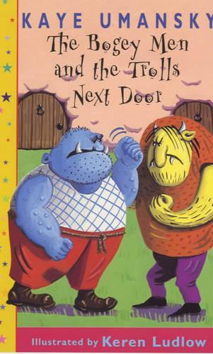 The Bogey Men And The Trolls Next Door: The Bogeys And The Trolls Next Door (Dolphin Paperbacks)