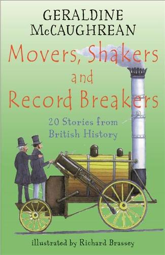 Movers, Shakers and Record Breakers: 20 stories from British History (Britannia)