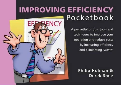 The Improving Efficiency Pocketbook (Management Pocketbooks S.)