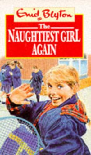 The Naughtiest Girl Again (Red Fox middle fiction)