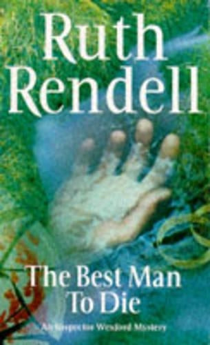The Best Man To Die. A Wexford Mystery
