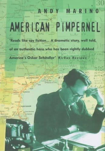 American Pimpernel: The Man Who Saved the Artists on Hitlers Death List