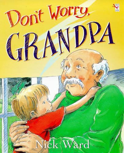 Dont Worry, Grandpa (Red Fox picture book)