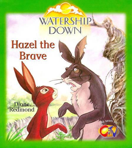 Watership Down: Hazel the Brave