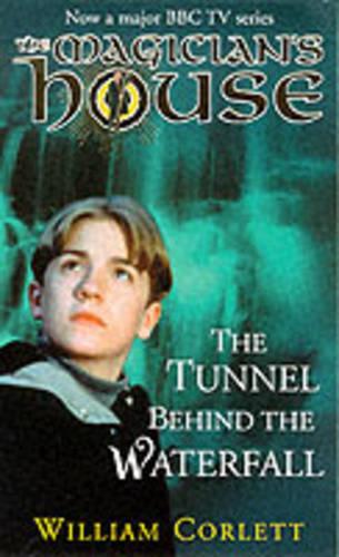 Tunnel Behind the Waterfall (Magician's House)