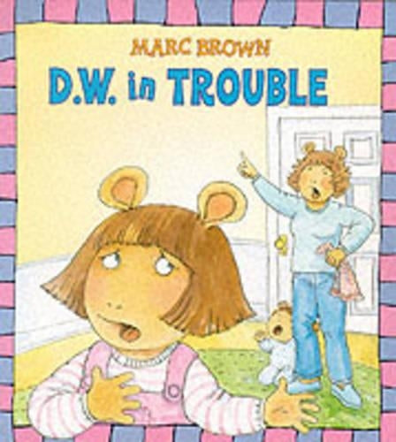 D.W. in Trouble (Arthur)