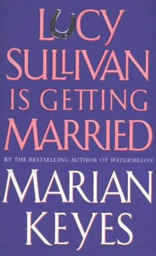 Lucy Sullivan Is Getting Married