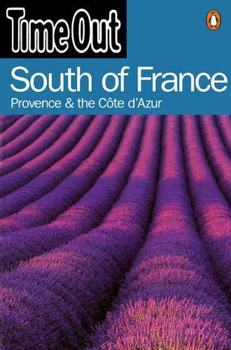 "Time Out" Guide to South of France, Provence and Cote DAzur ("Time Out" Guides)