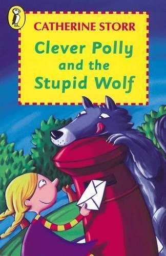 Clever Polly and the Stupid Wolf (Young Puffin Books)