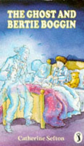 The Ghost and Bertie Boggin (Puffin Books)