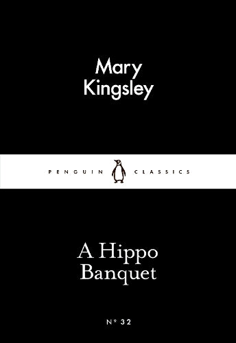 A Hippo Banquet (Penguin Little Black Classics)