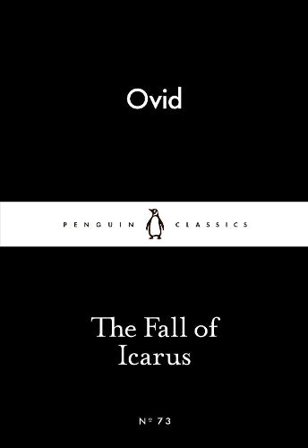 The Fall of Icarus (Penguin Little Black Classics)