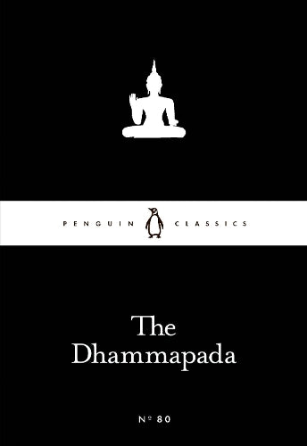 The Dhammapada (Penguin Little Black Classics)