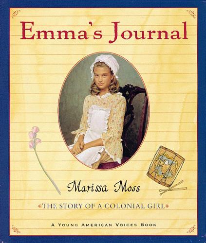 Emmas Journal: The Story of a Colonial Girl (Young American Voice Books (Paperback))