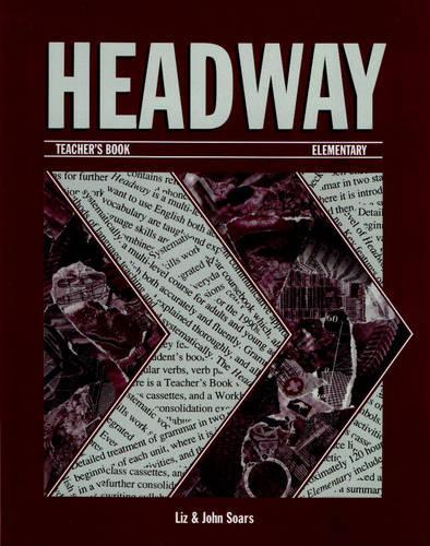 Headway Elementary, Teachers Book: Teachers Book (Including Tests) Elementary level