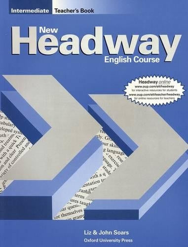 New Headway English Course Intermediate, Teachers Book: Teachers Book (Including Tests) Intermediate level