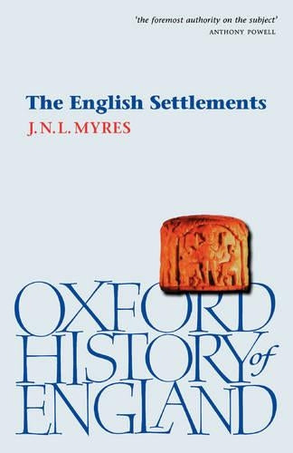 The English Settlements (Oxford History of England)
